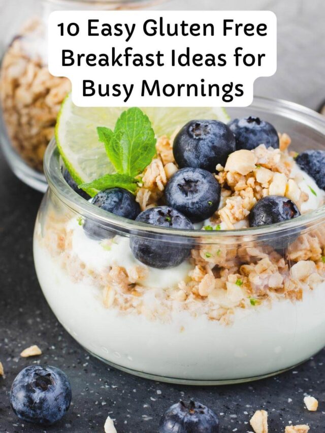 10 Easy Gluten Free Breakfast Ideas for Busy Mornings